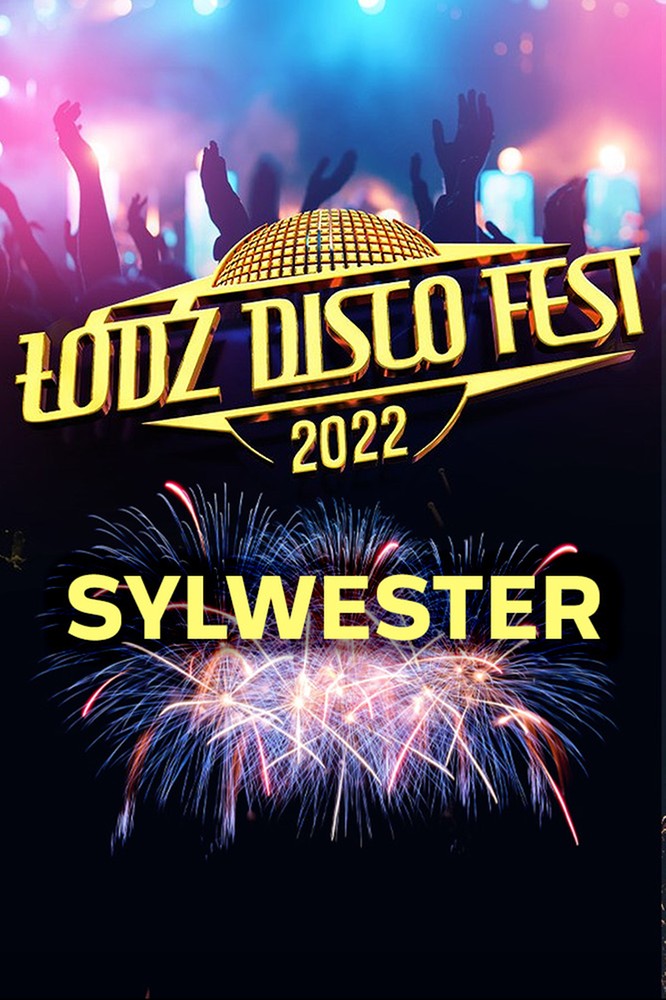2022-12-29 Łódź Disco Fest 2022: Sylwester w Polo TV i Disco Polo Music