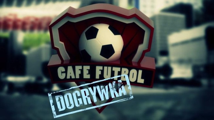 Dogrywka Cafe Futbol już od 12.25! Kliknij i oglądaj