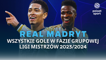 Real Madryt - wszystkie gole w fazie grupowej Ligi Mistrzów 2023/2024