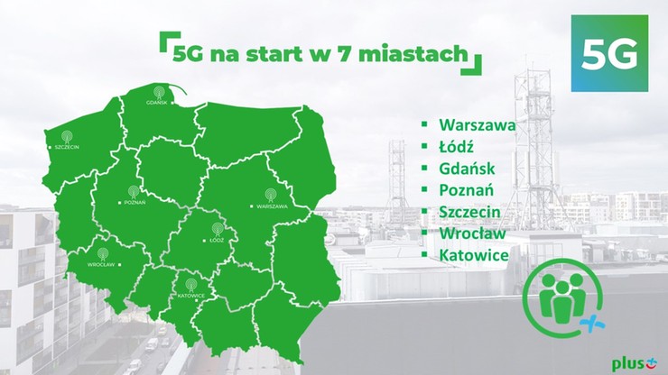 Plus uruchamia pierwszą i jedyną w Polsce komercyjną sieć 5G