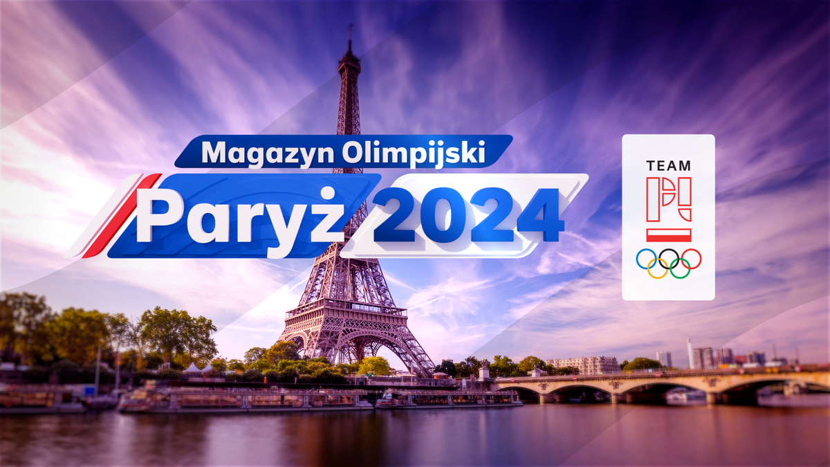 Magazyn Olimpijski Paryż 2024 - 06.08. Transmisja TV i stream online. Gdzie obejrzeć?