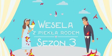 Wesela z piekła rodem - sezon 3