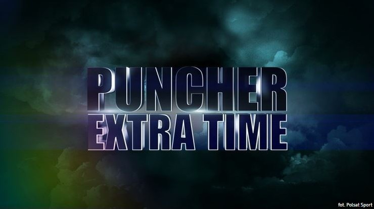 Puncher Extra Time: Premiera w Polsacie Sport Fight oraz na Polsatsport.pl