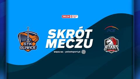 Logo Tauron Gtk Gliwice i PGE Start Lublin obok napisu SKR&Oacute;T MECZU.