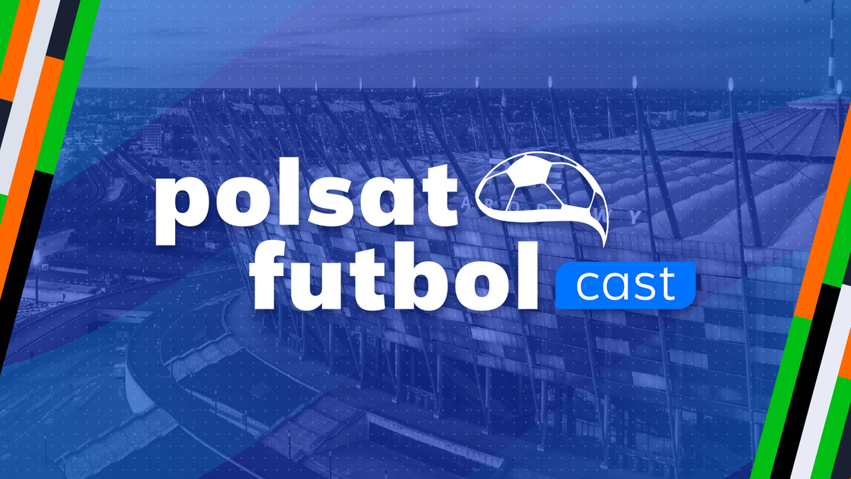 Polsat Futbol Cast - 15.11. Transmisja TV i stream online