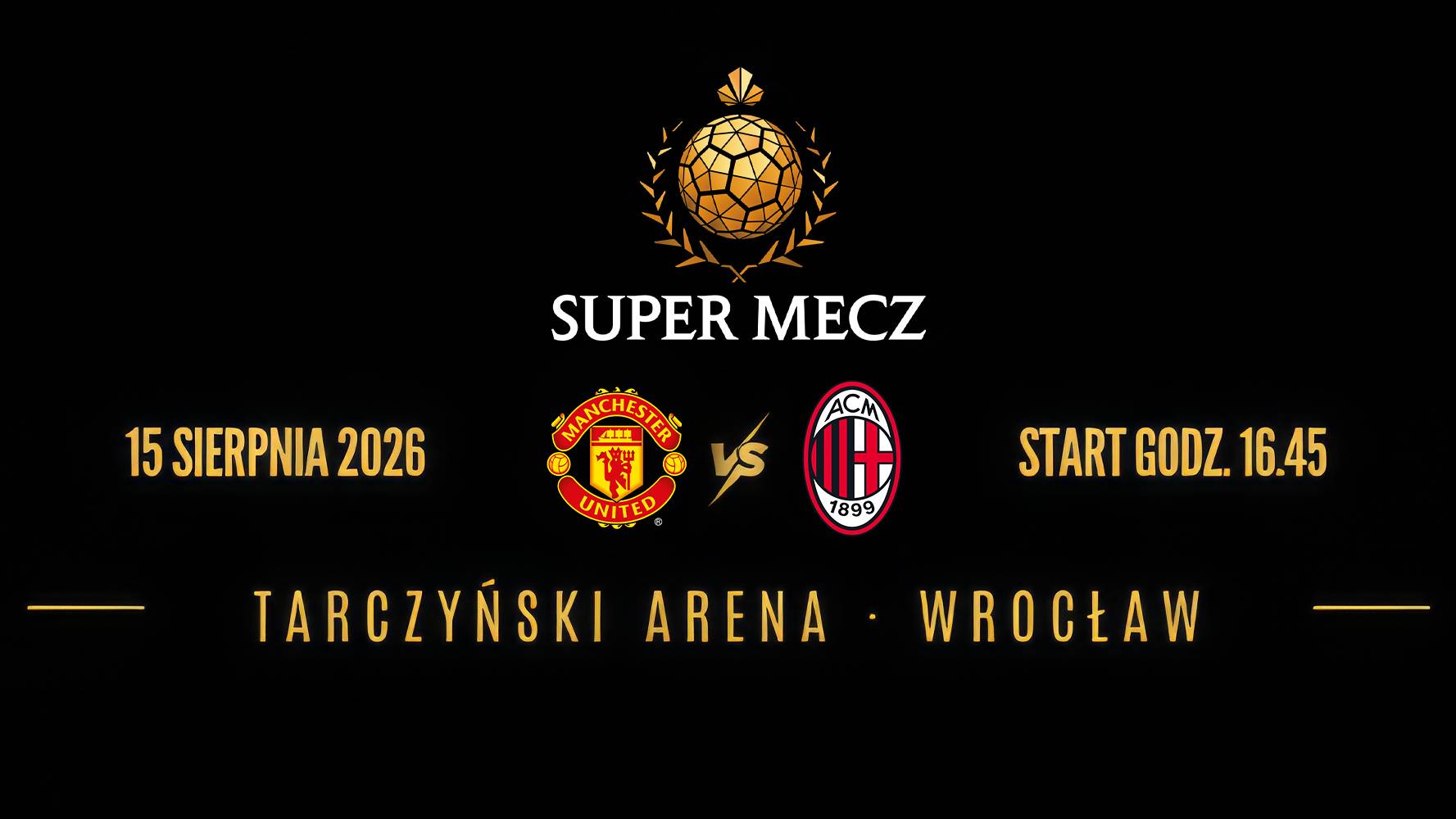 Super Mecz 2026: Manchester United - AC Milan. Gdzie oglądać? O kt&oacute;rej transmisja?