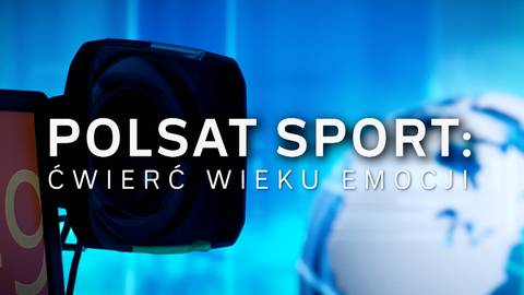 Zbliżenie na obiektyw kamery z napisem "Polsat Sport: Ćwierć wieku emocji". W tle widoczna kula ziemska.