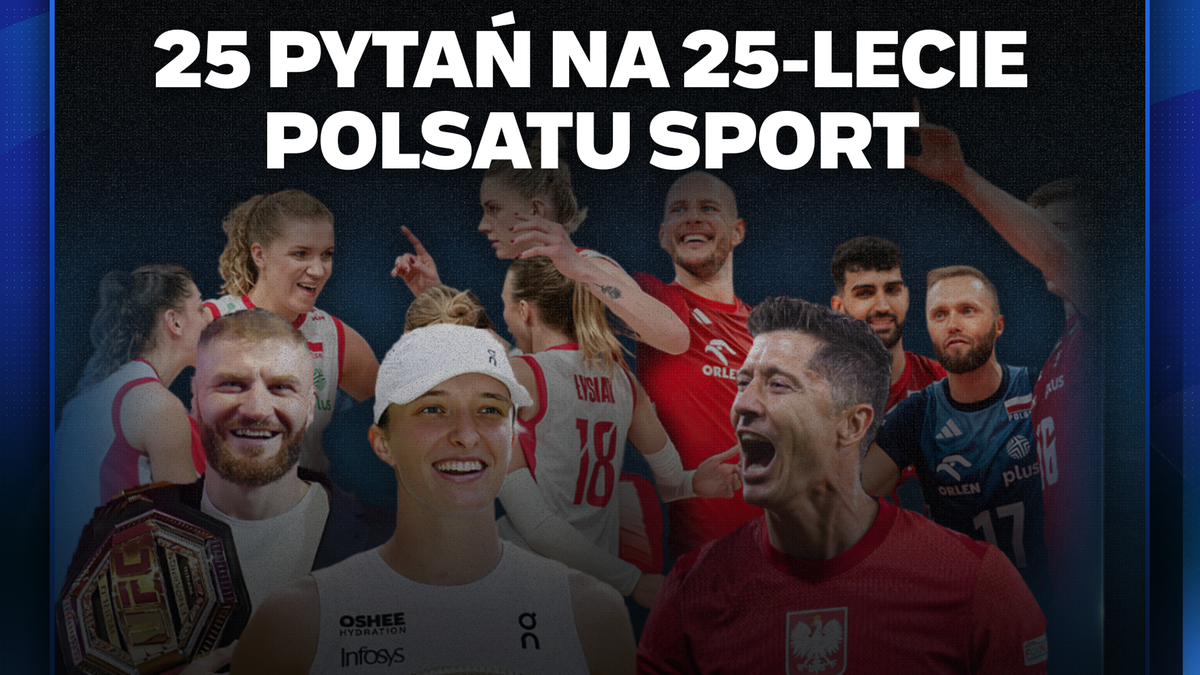 25 pytań na 25-lecie Polsatu Sport. Oddajemy głos Widzom!