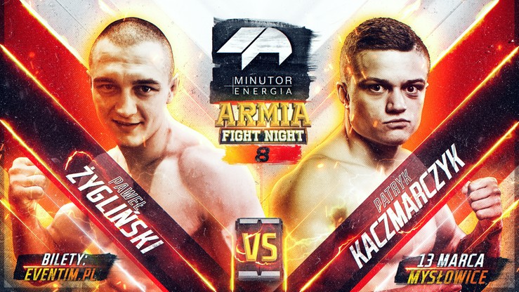 MINUTOR Energia Armia Fight Night 8: Kaczmarczyk - Żygliński w rozpisce