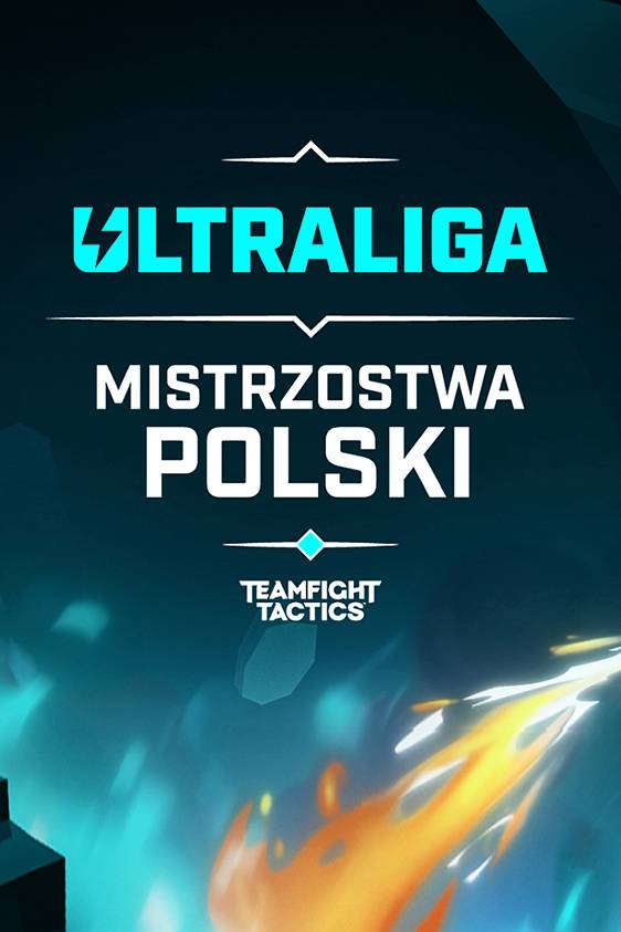 2023-07-05 Ultraliga Mistrzostwa Polski TFT: Szósty sezon zmagań od 6 lipca