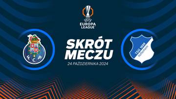 FC Porto - TSG 1899 Hoffenheim. Skrót meczu