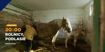 Rolnicy. Podlasie