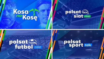 Cztery kolaże graficzne z nazwami program&oacute;w "Kosa na Kosę", "Polsat Siat Cast", "Polsat Futbol Cast", "Polsat Sport Talk".