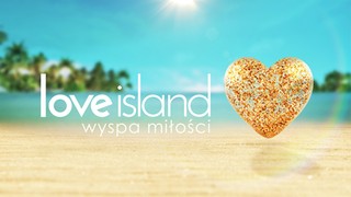 Love Island. Wyspa miłości Trwa casting