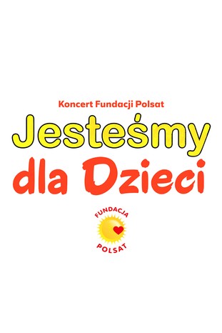 „Koncert Fundacja Polsat - Jesteśmy dla Dzieci”, czyli Dzień Dziecka w Skierniewicach