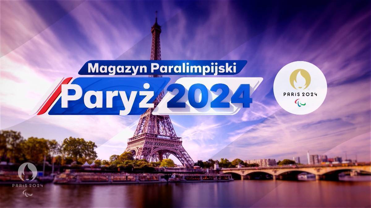 Magazyn Paralimpijski Paryż 2024 - 05.09. Gdzie obejrzeć? O której godzinie? Transmisja TV i stream online