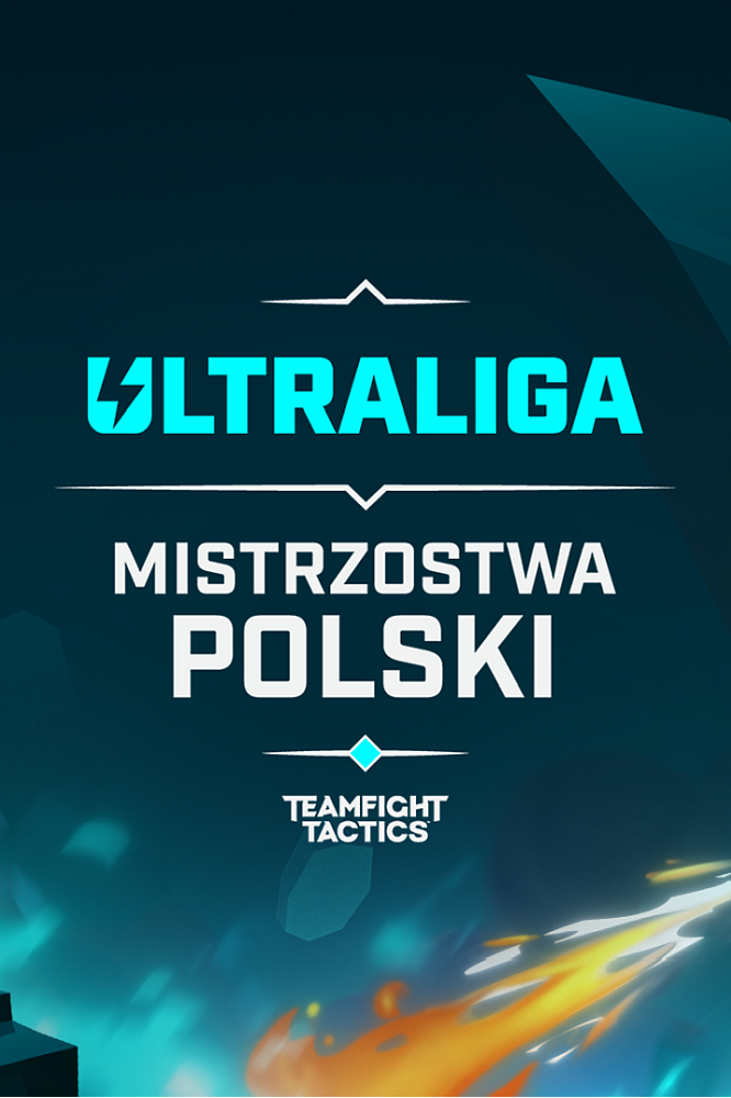 2023-03-09 Ultraliga Mistrzostwa Polski TFT: Finał piątego sezonu 17 marca