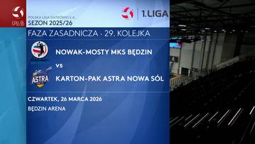 Informacja o meczu siatk&oacute;wki: Nowak-Mosty MKS Będzin kontra Karton-Pak Astra Nowa S&oacute;l, 29. kolejka 1. Ligi, 26 marca 2026, Będzin Arena.
