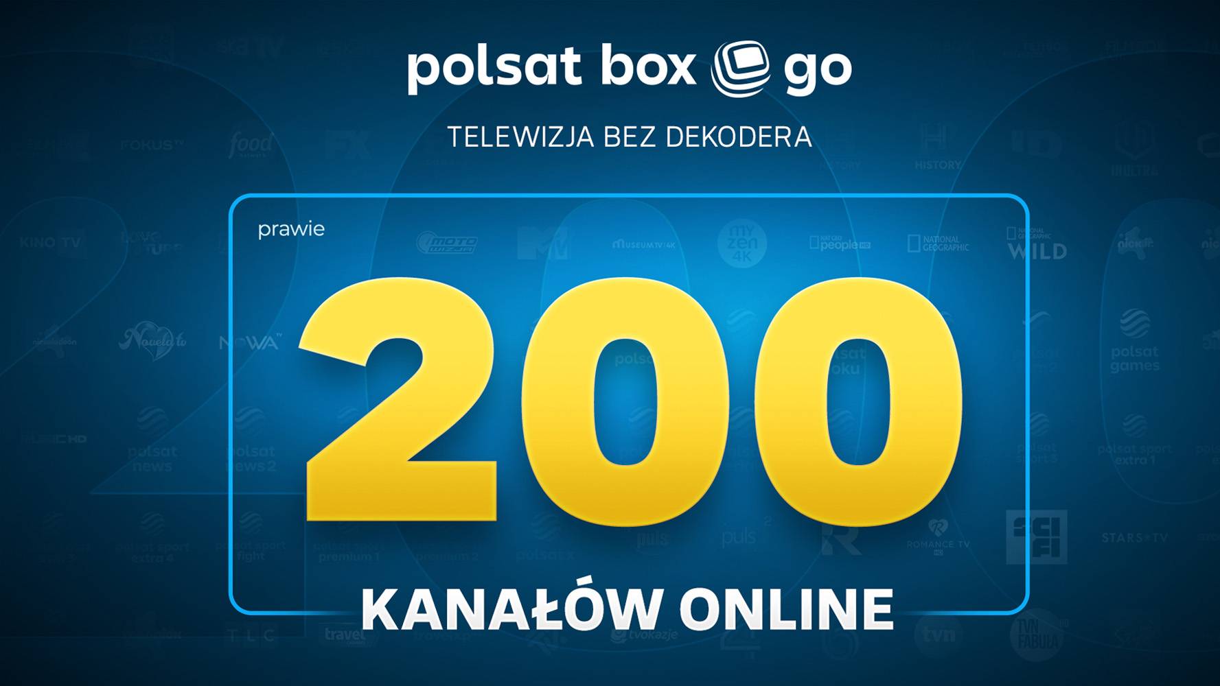 Nowości w Polsat Box Go. Blisko 200 kanał&oacute;w online w serwisie