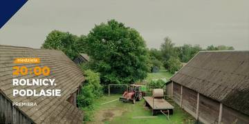 Rolnicy. Podlasie