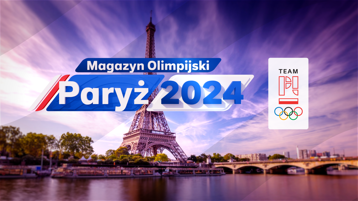 Kliknij i oglądaj Magazyn Olimpijski Paryż 2024