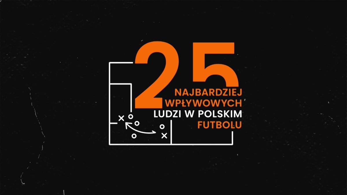 Poznaliśmy najbardziej wpływowych ludzi polskiego futbolu!