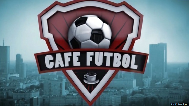 Cafe Futbol przed finałem Fortuna Pucharu Polski