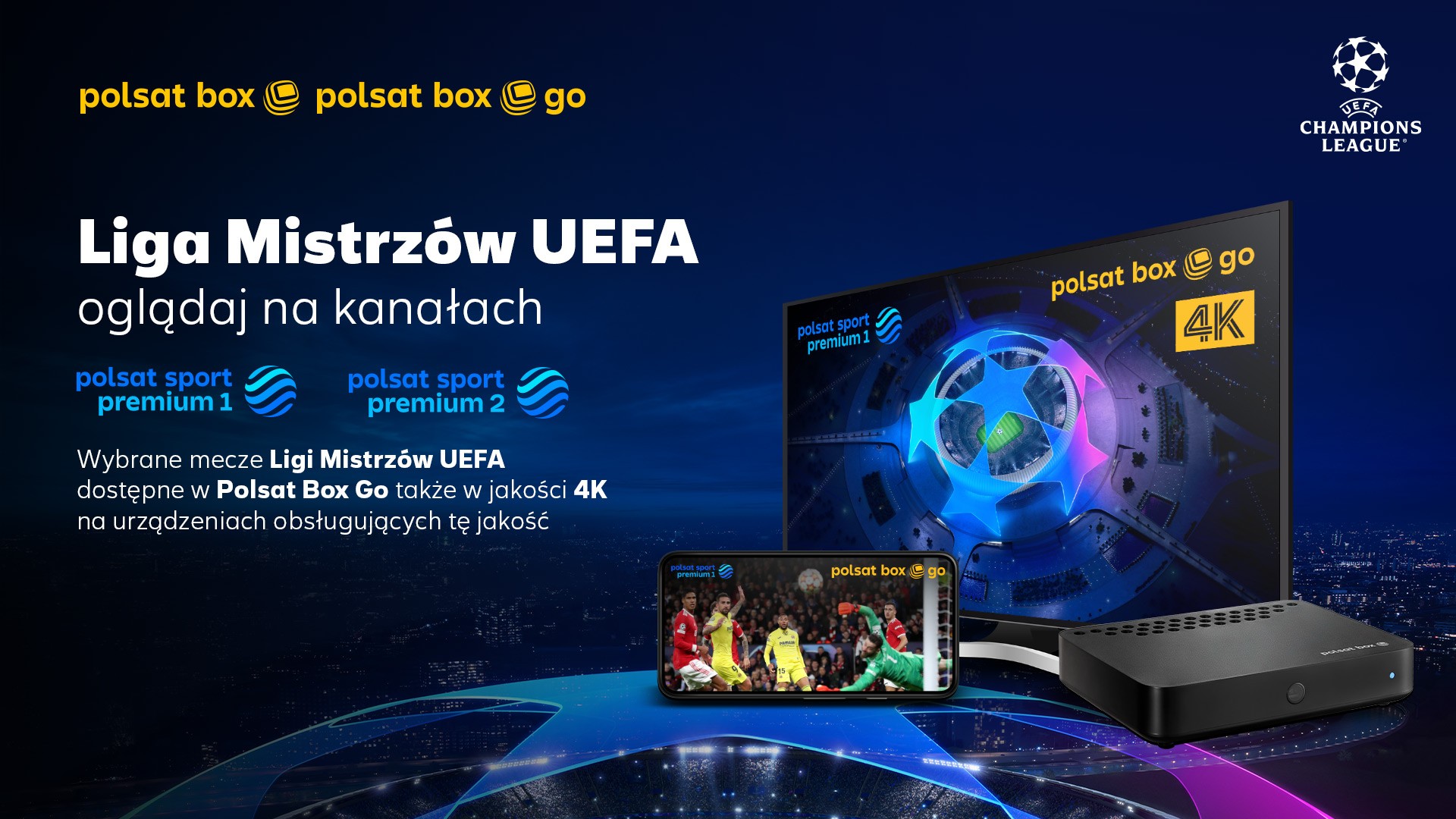 Liga Mistrzów UEFA w Polsat Sport Premium i Polsat Box Go