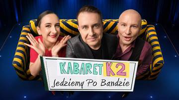 Kabaret K2. Jedziemy po bandzie