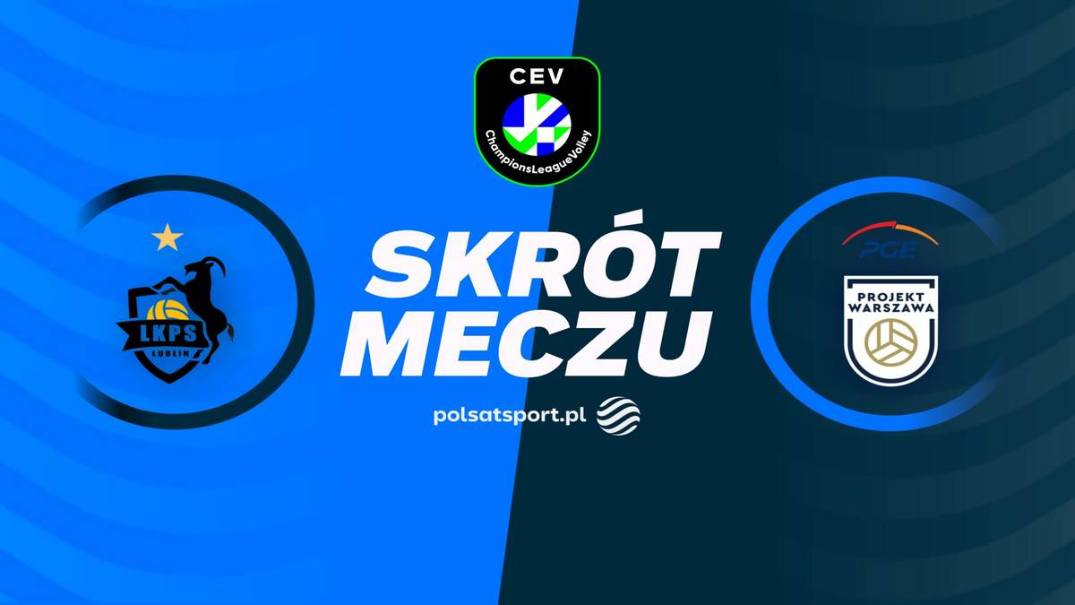 Grafika z napisem "SKR&Oacute;T MECZU" pośrodku. Po lewej stronie znajduje się logo Bogdanki LUK Lublin, a po prawej logo PGE Projekt Warszawa. Na g&oacute;rze widnieje logo CEV.