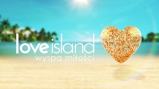 Love Island. Wyspa miłości Nowa edycja od 28 lutego