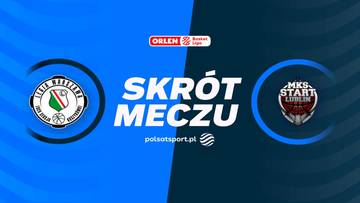 Legia Warszawa - PGE Start Lublin. Skrót meczu