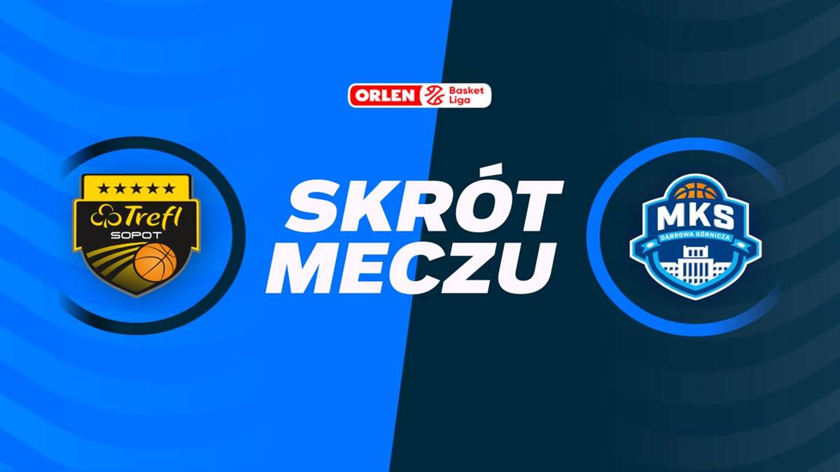 Trefl Sopot - MKS Dąbrowa Górnicza. Skrót meczu