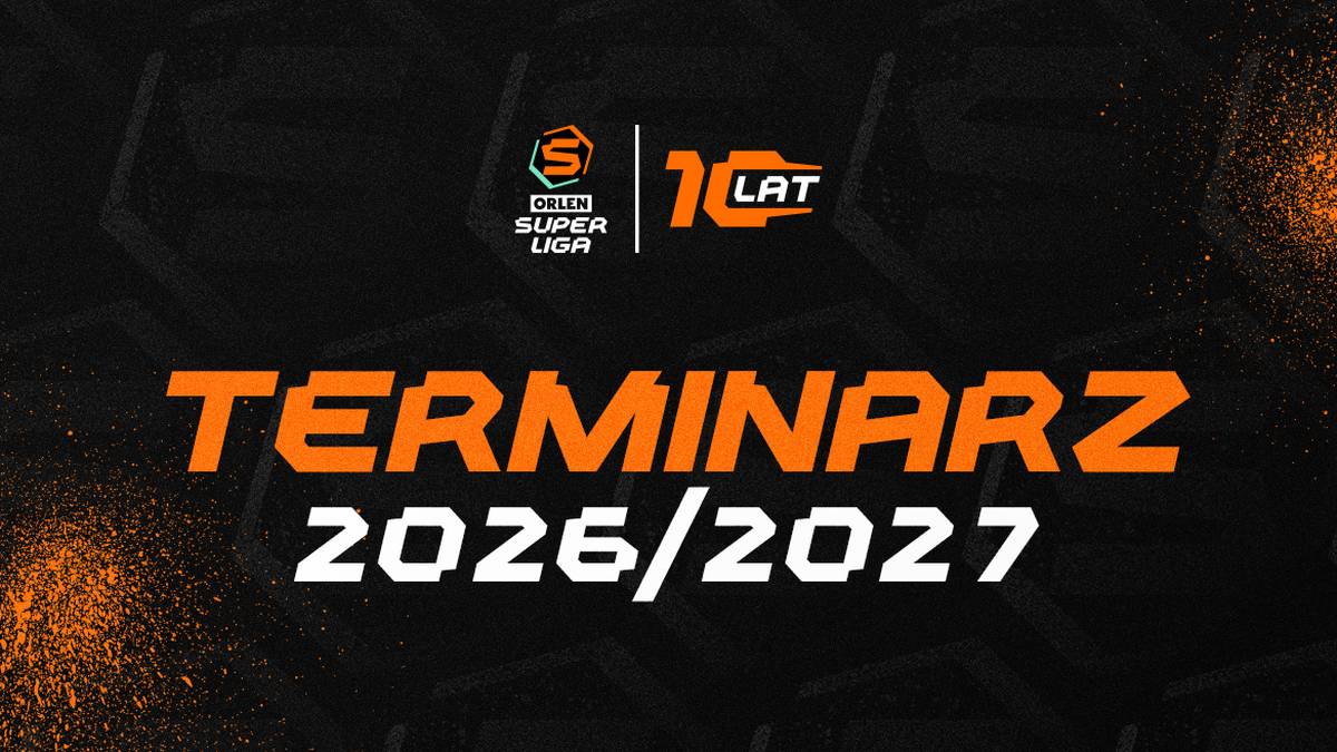 Grafika z napisem 'TERMINARZ 2026/2027' oraz logotypami ORLEN Superligi i '10 LAT'.
