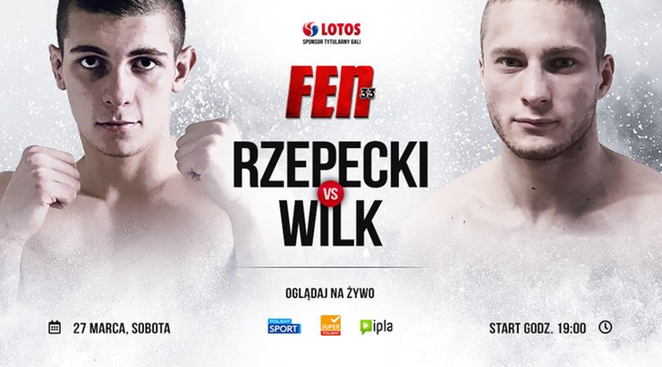 FEN 33: Damian Rzepecki kontra Dariusz Wilki ostatnim starciem semi-pro