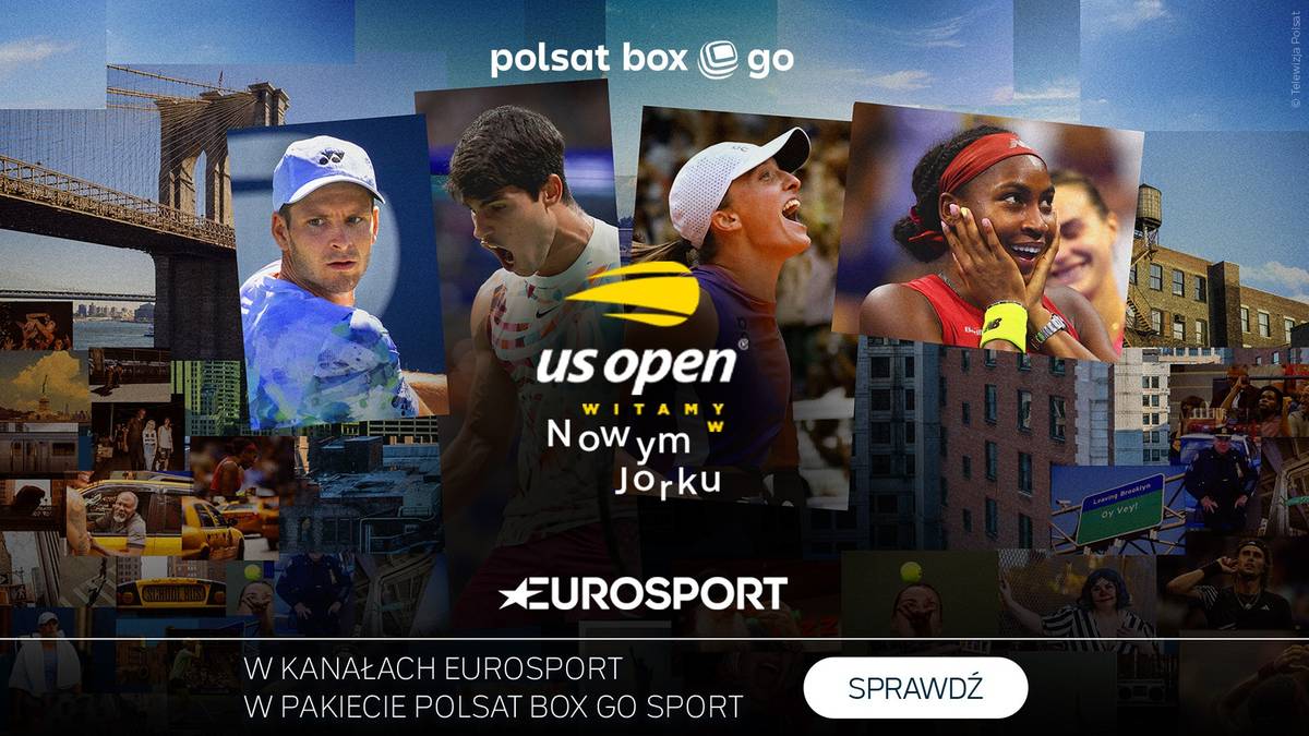 US Open 2024 w Polsat Box Go. Polacy wracają na nowojorskie korty Flushing Meadows