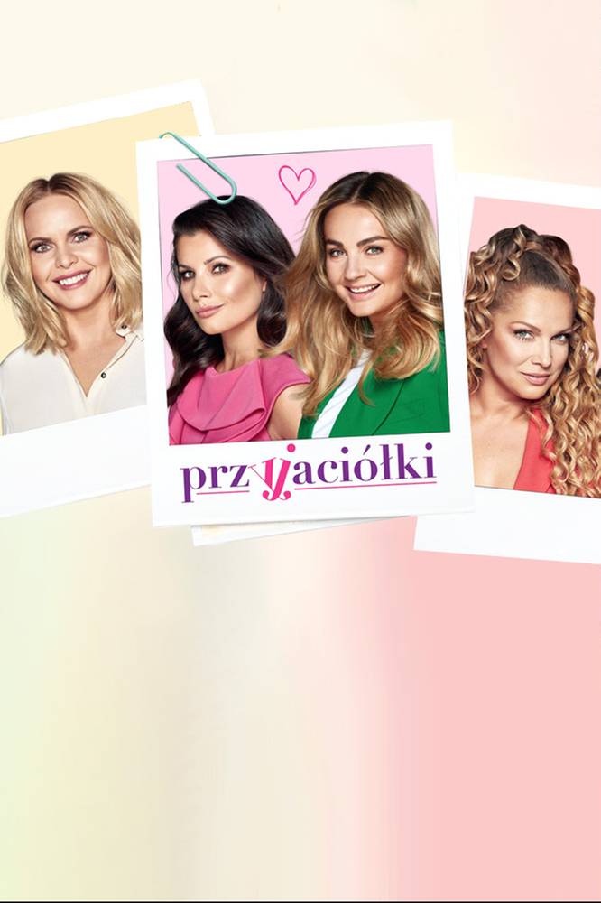 2025-11-28 To koniec serialu Przyjaciółki, ogłosiła Telewizja Polsat - Polsat.pl