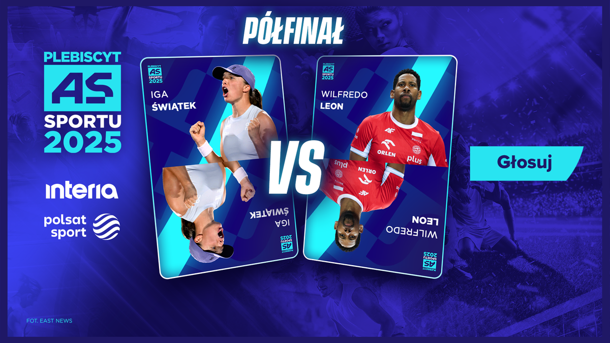 Grafika przedstawiająca półfinał plebiscytu As Sportu Interii i Polsatu Sport 2025, z Iga Świątek po lewej stronie i Wilfredo Leonem po prawej, z napisem "PÓŁFINAŁ" na górze i przyciskiem "Głosuj".