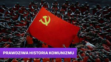 Prawdziwa historia komunizmu