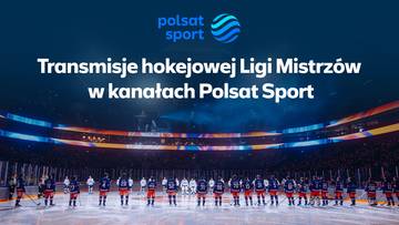 Transmisje hokejowej Ligi Mistrzów w kanałach Polsat Sport