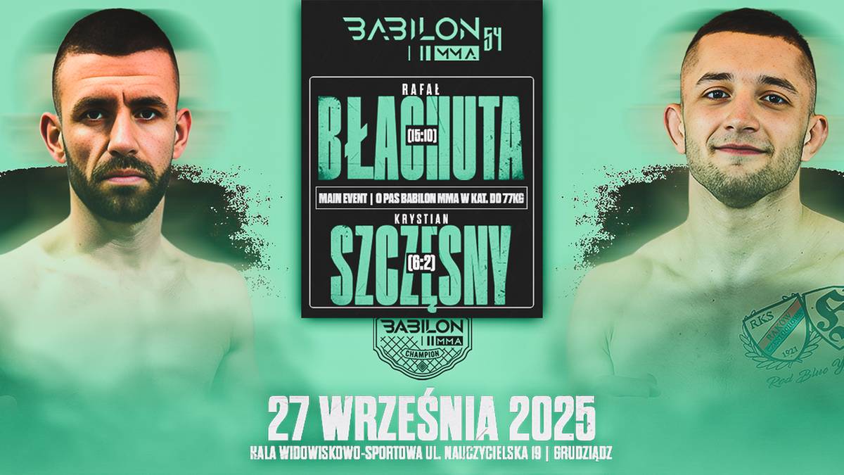 Dwaj zawodnicy MMA, Błachuta i Szczęsny, prezentują się po bokach planszy informującej o walce o mistrzowski pas na gali Babilon MMA 54, która odbędzie się 27 września.