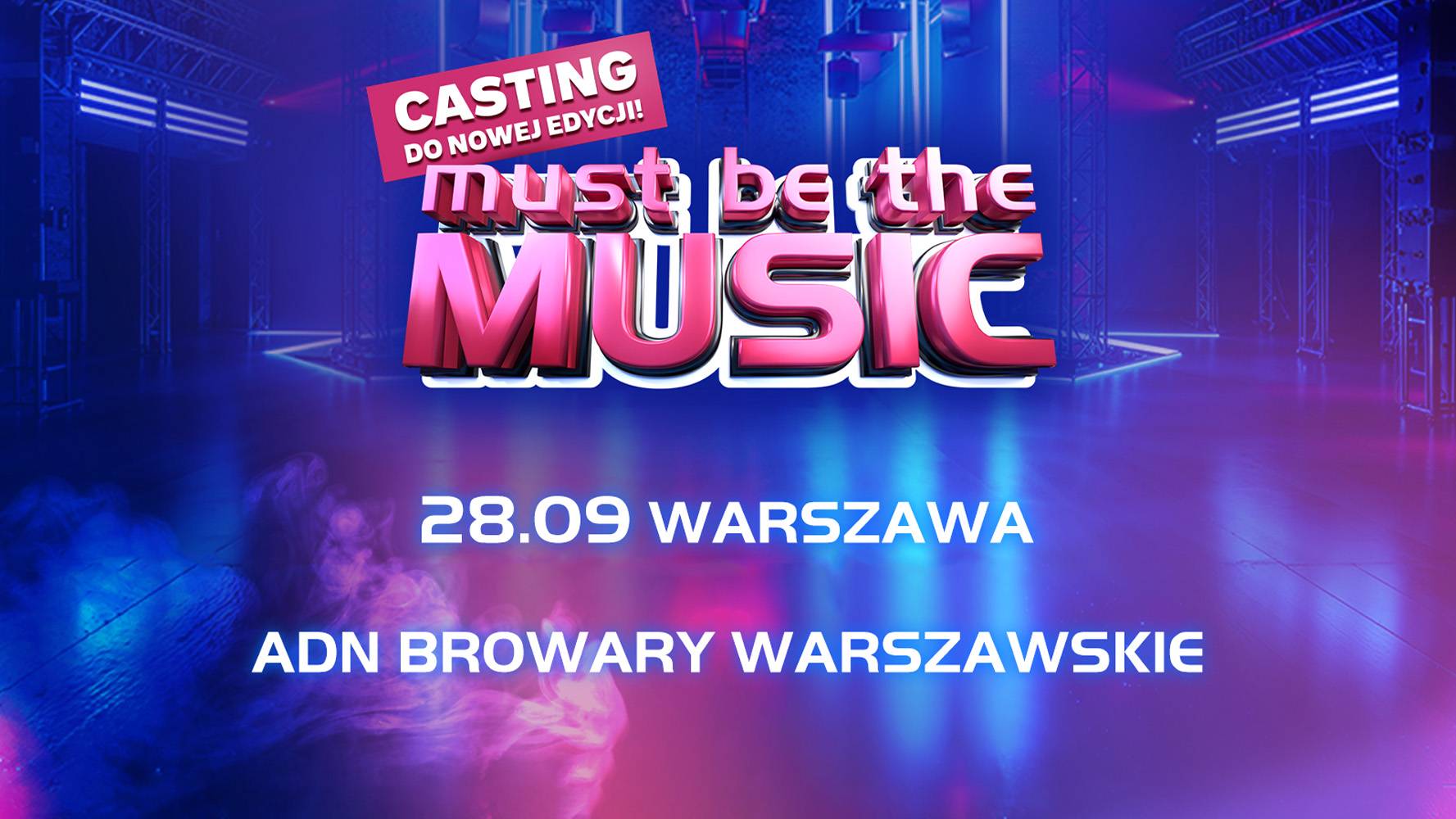 Must Be The Music: Casting ostatniej szansy 28 września - Polsat.pl