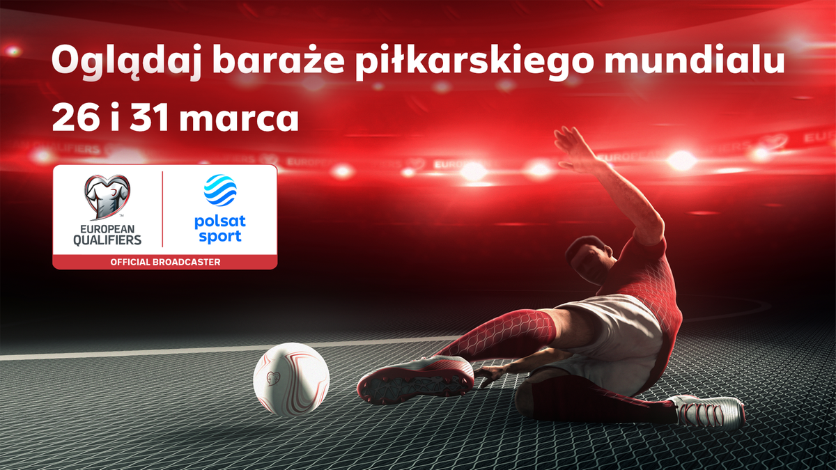 Ilustracja przedstawiająca piłkarza w akcji z piłką, z logotypami European Qualifiers i Polsat Sport, informująca o transmisjach baraży do mundialu.