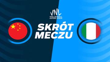 Chiny - Włochy. Skrót meczu