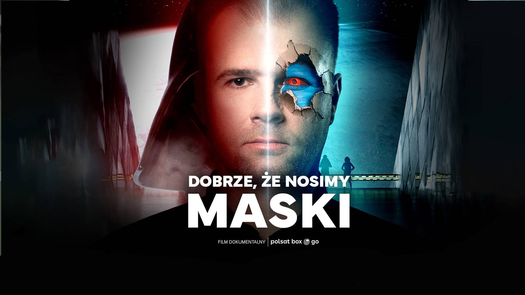 Dokument „Dobrze, że nosimy maski” w Polsat Box Go