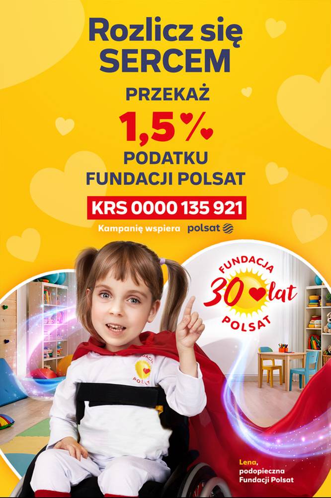2026-02-16 Rozlicz się sercem. Przekaż 1,5 procent podatku Fundacji Polsat