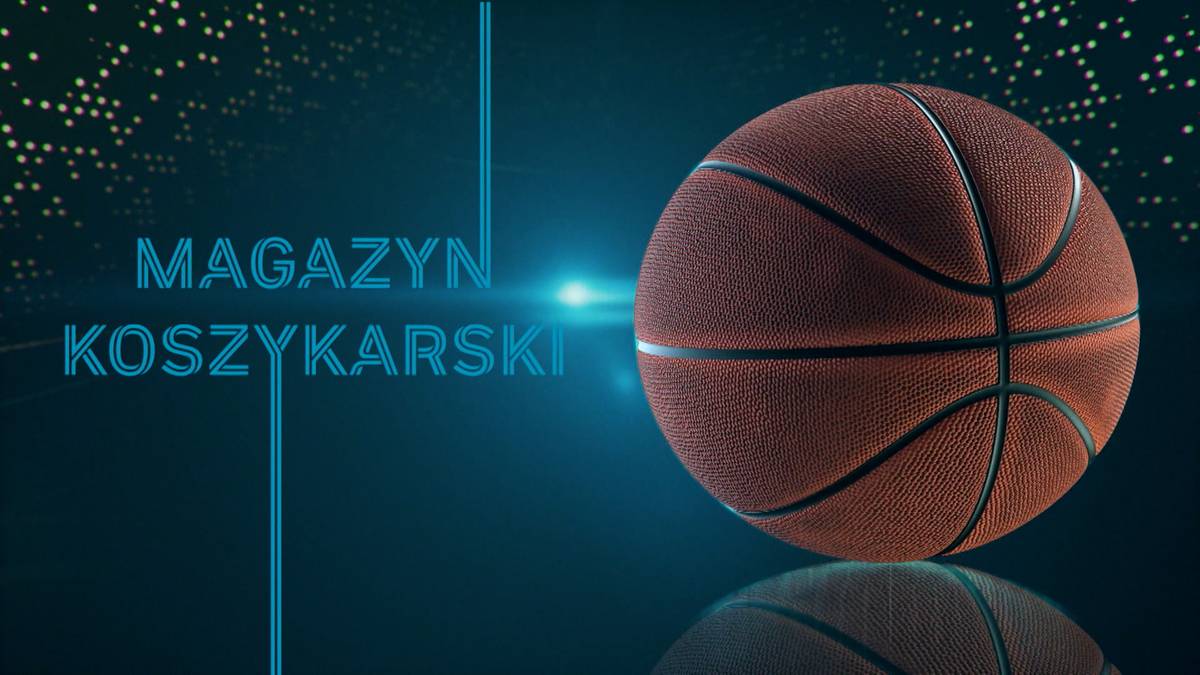 Magazyn Koszykarski - 03.12. Transmisja TV i stream online