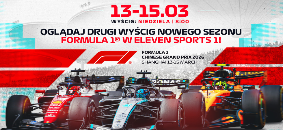 Grand Prix Chin Formuły 1 w ELEVEN SPORTS