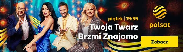 „Twoja Twarz Brzmi Znajomo” w piątek o godz. 19:55 w Polsacie