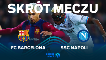 FC Barcelona - Napoli. Skrót meczu